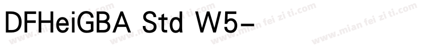 DFHeiGBA Std W5字体转换